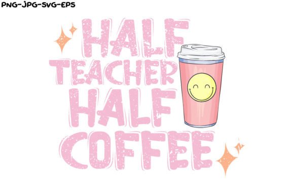 Half Teacher Half Coffee Design for Real Embroidery Use